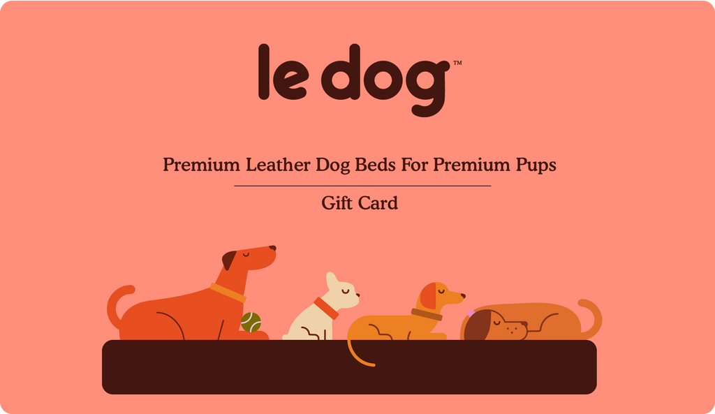 Le Dog Company Gift Card | Give the Gift Of Le Dog | Premium Leather Dog Beds and Accessories